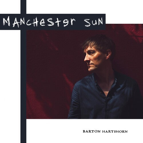 Barton Hartshorn - Manchester Sun { vinyl }