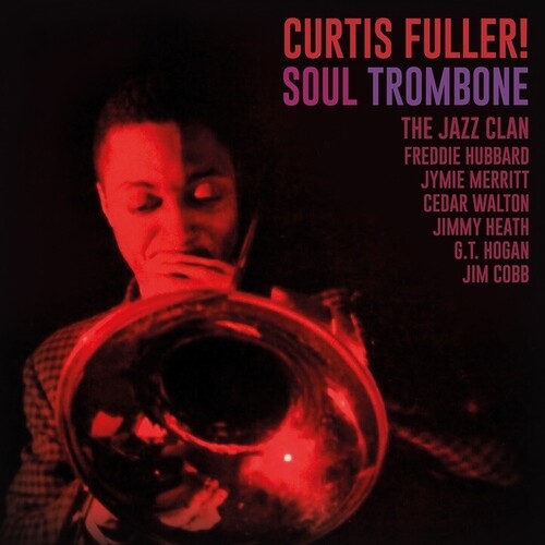 Curtis Fuller - Soul Trombone And The Jazz Clan { vinyl }