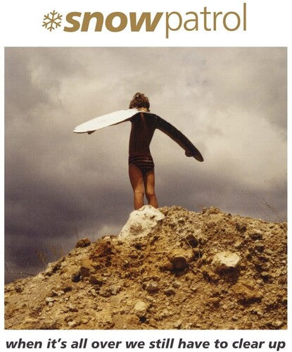 Snow Patrol - When It's All Over We Still Have To Clear Up { vinyl }