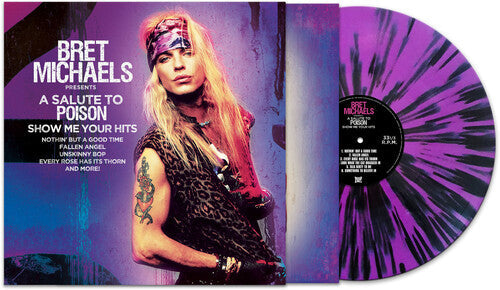 Bret Michaels - A Salute To Poison - Show Me Your Hits [Purple & Black Splatter] { vinyl }