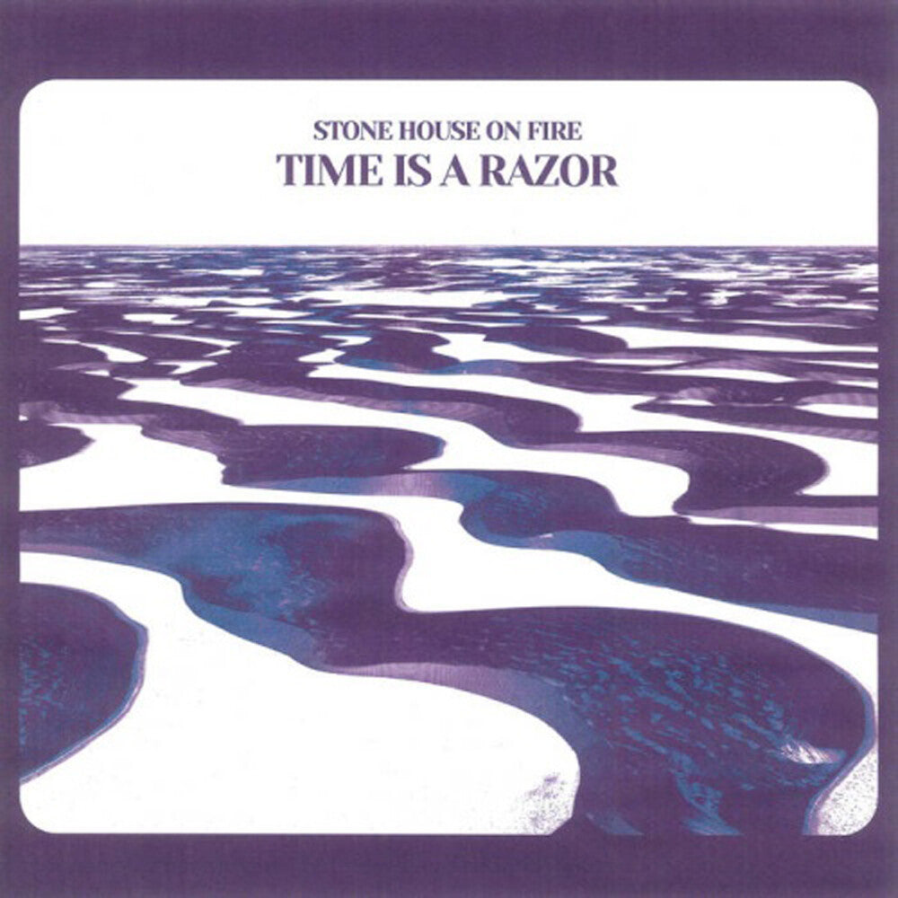 Stone House on Fire - Time Is A Razor (Colored Vinyl) (Wht) (Can)