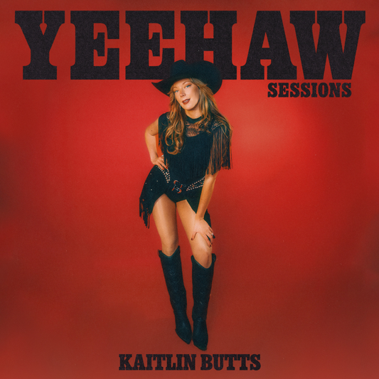 Kaitlin Butts - Yeehaw Sessions (RSD 2026)