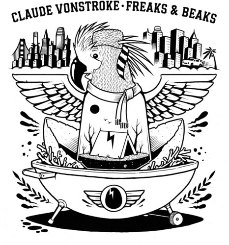 Claude VonStroke - Freaks & Beaks { vinyl }