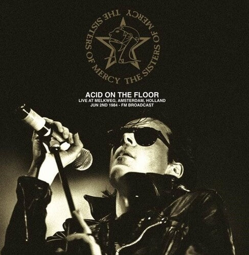 The Sisters of Mercy - Acid On The Floor: Live At Melkweg, Amsterdam, Holland, Jun 2nd 1984 - Fm Broadcast { vinyl }