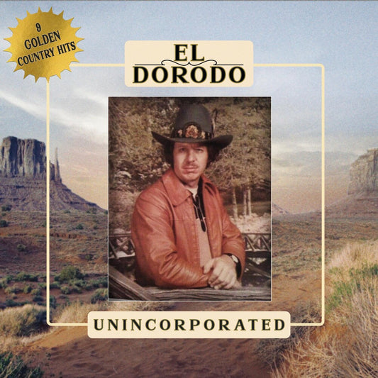 El Dorodo - Unincorporated (LP)