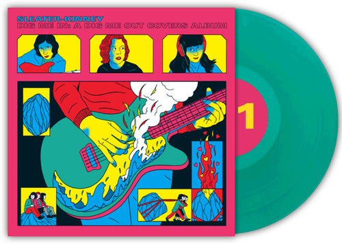 Sleater-Kinney - Dig Me in: A Dig Me Out Covers Album [Green] { vinyl }