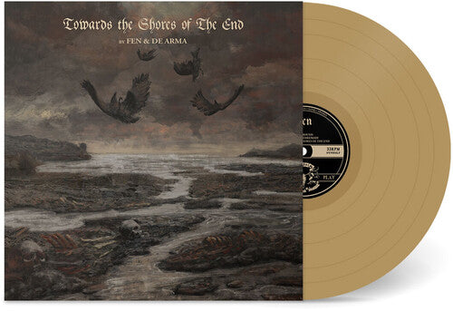 Fen & De Arma - Towards the Shores of The End [Gold] { vinyl }