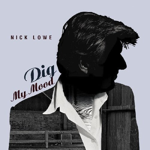 Nick Lowe - Dig My Mood { vinyl }
