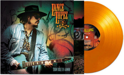 Lance Lopez - Trouble Is Good - Orange { vinyl }