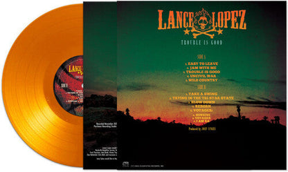 Lance Lopez - Trouble Is Good - Orange { vinyl }