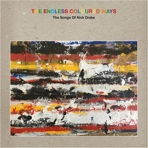 Various Artists - The Endless Coloured Ways: The Songs of Nick Drake [2LP] { vinyl }