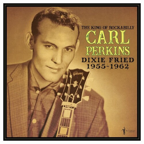 Carl Perkins - Dixie Fried: 1955-62 { vinyl }