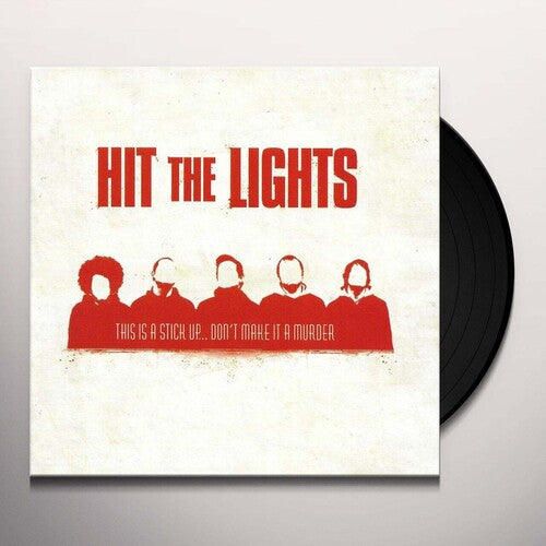 Hit the Lights - This Is A Stick Up... Don't Make It A Murder { vinyl }