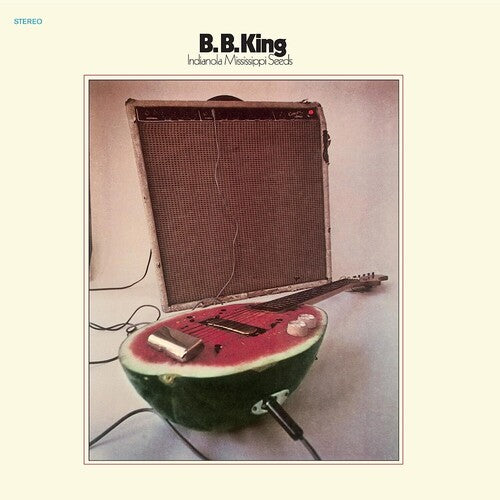 B.B. King - Indianola Mississippi Seeds { vinyl }