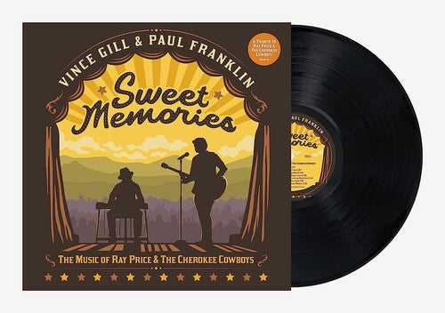 Vince Gill & Paul Franklin - Sweet Memories: The Music Of Ray Price & The Cherokee Cowboys