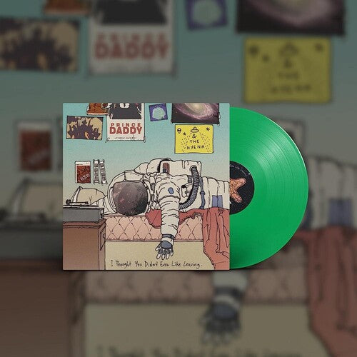 Prince Daddy & the Hyena - I Thought You Didn't Even Like Leaving { vinyl }