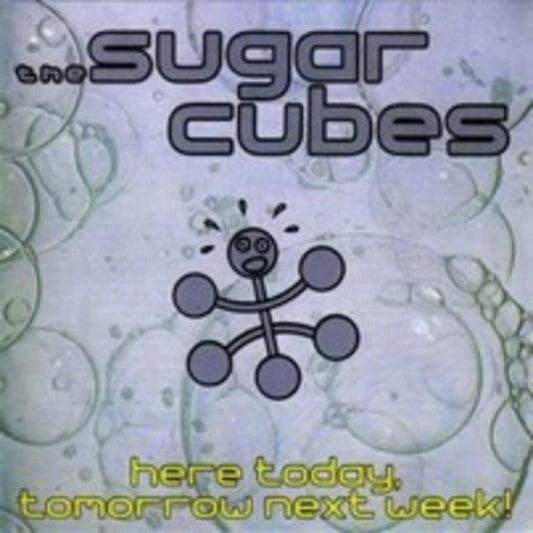 Sugarcubes - Here Today Tomorrow Next Week (Reissue) (Uk)