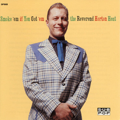 The Reverend Horton Heat - Smoke 'em If You Got 'em { vinyl }
