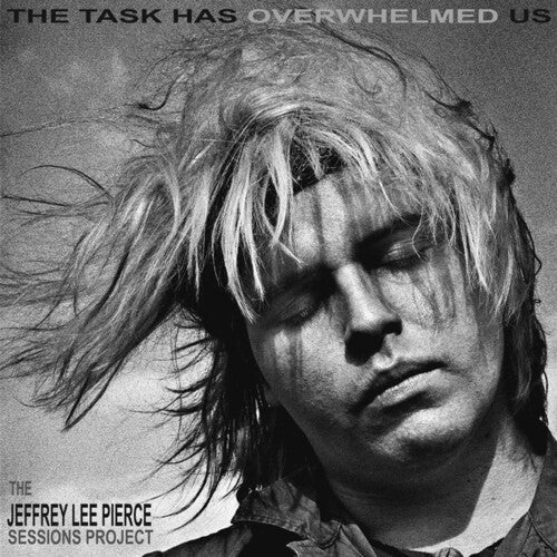 Jeffrey Lee Pierce - The Task Has Overwhelmed Us { vinyl }
