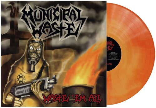 Municipal Waste - Waste 'Em All [Orange Swirl] { vinyl }