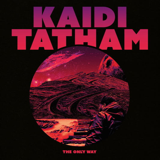 Kaidi Tatham - The Only Way (Digipak)