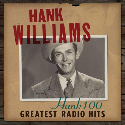 Hank Williams - Hank 100: Greatest Radio Hits [2LP] { vinyl }