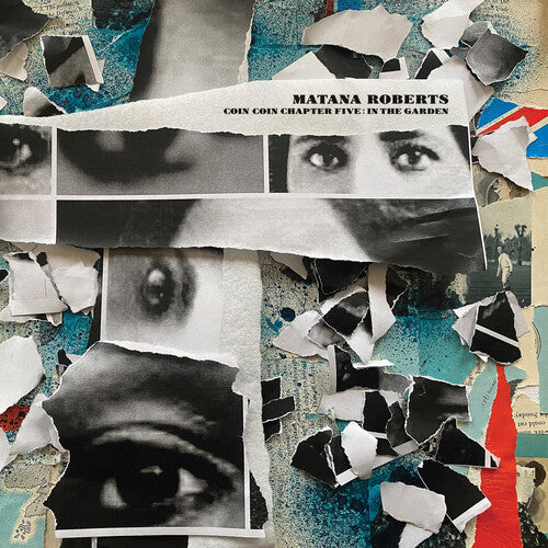 Matana Roberts - Coin Coin Chapter Five: In The Garden { vinyl }