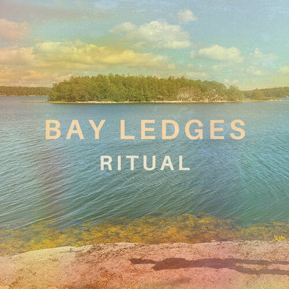 Bay Ledges - Ritual { vinyl }