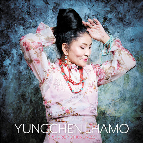 Yungchen Lhamo - One Drop of Kindness { vinyl }