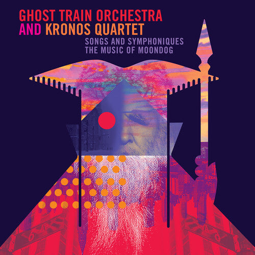 Ghost Train Orchestra - Songs & Symphoniques - the Music of Moondog { vinyl }