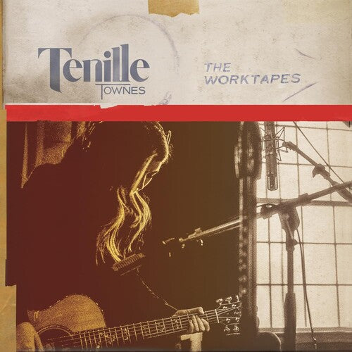 Tenille Townes - The Worktapes { vinyl }