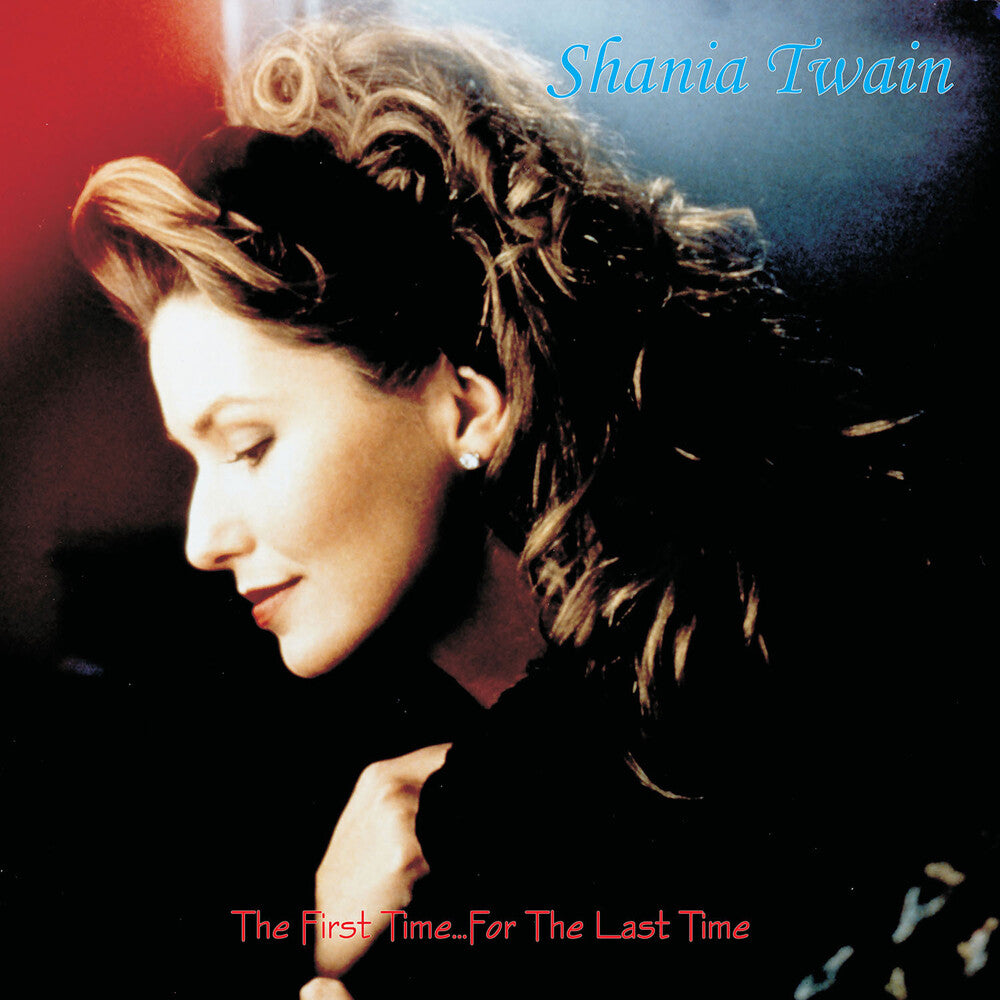 Shania Twain - First Time For The Last Time (Colored Vinyl) (Deluxe) (Gate)