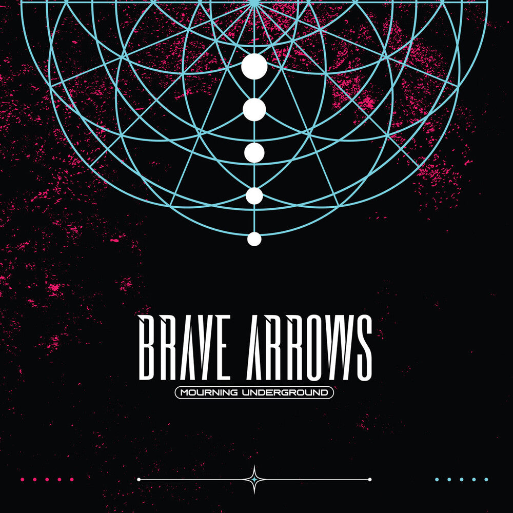 Brave Arrows - Mourning Underground