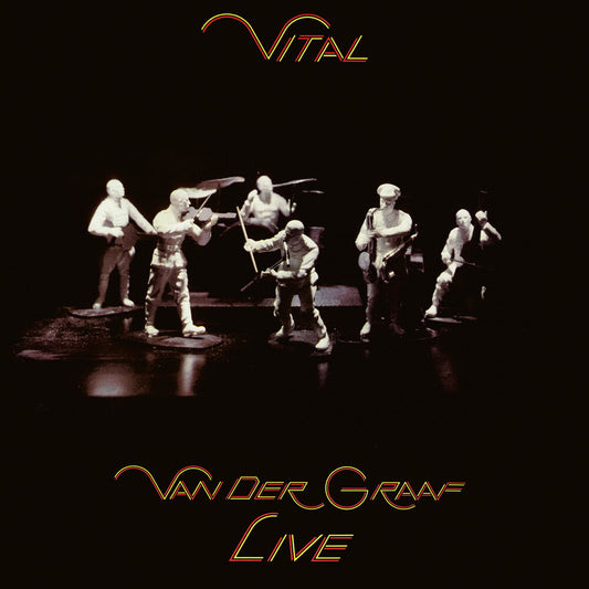 Van Der Graaf - Vital - Van Der Graaf Live Edition (Uk)