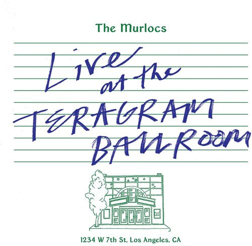 The Murlocs - Live At The Teragram Ballroom [2LP Green Splatter] { vinyl }
