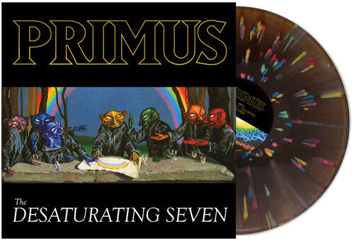 Primus - The Desaturating Seven (7th Anniversary Edition) [Rainbow Splatter] { vinyl }