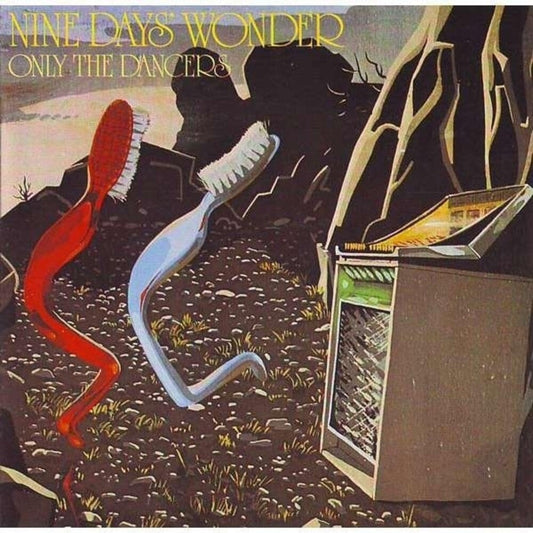 Nine Days Wonder - Only The Dancers (180 Gram)