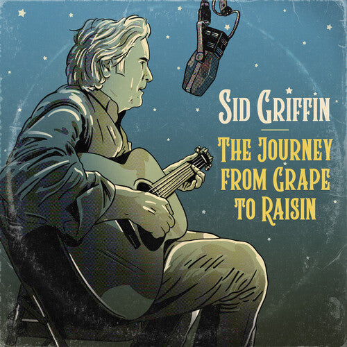 Sid Griffin - The Journey From Grape to Raisin