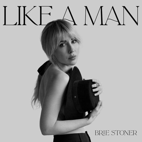 Brie Stoner - Like a Man { vinyl }