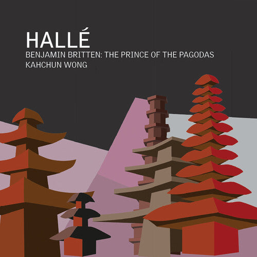 Halle - Britten: The Prince of the Pagodas { vinyl }