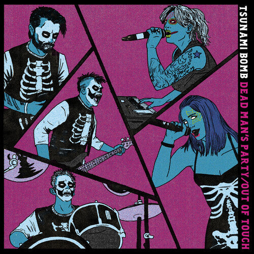 Tsunami Bomb - Dead Man's Party / Out of Touch