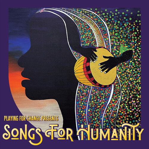 Playing for Change - Songs for Humanity { vinyl }