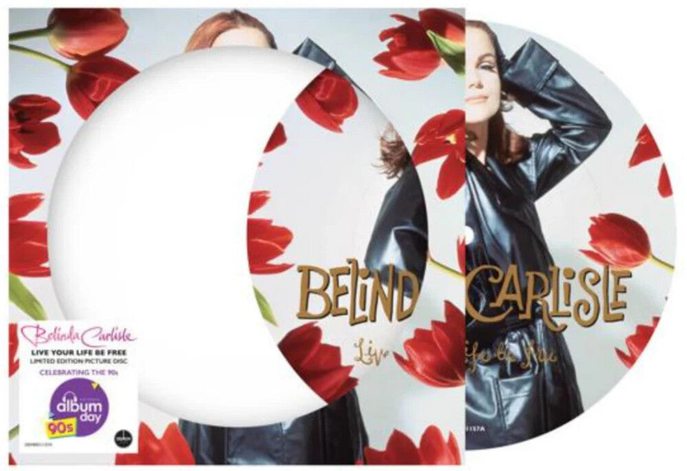 Carlisle, Belinda - Live Your Life Be Free - Picture Disc