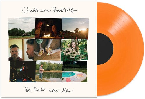 Chatham Rabbits - Be Real with Me [Transparent Orange] { vinyl }