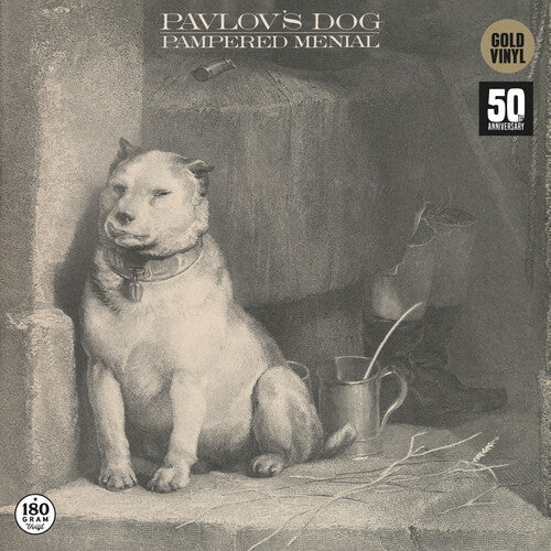 Pavlov's Dog - Pampered Menial - Gold