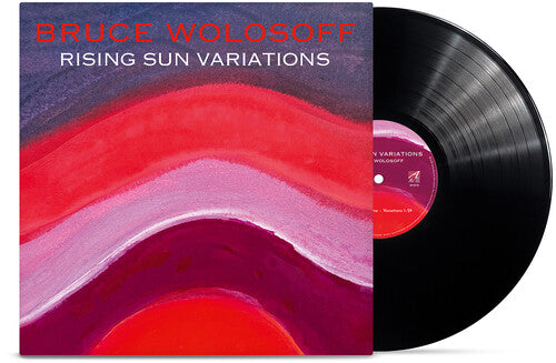 Bruce Wolosoff - Wolosoff: Rising Sun Variations { vinyl }
