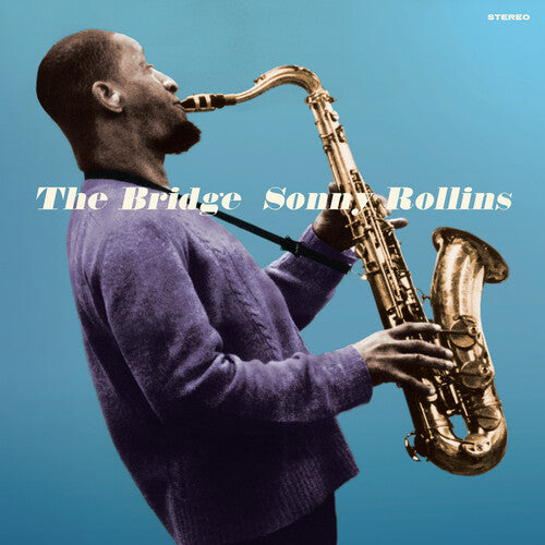 Sonny Rollins - Bridge [Limited 180-Gram Blue with Bonus Tracks] { vinyl }