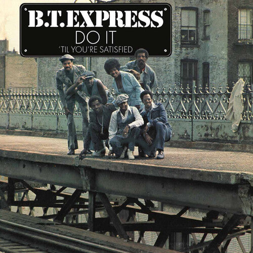 B.T. Express - Do It 'til You're Satisfied [Clear] { vinyl }