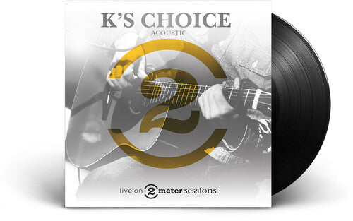 K's Choice - Live On 2 Meter Sessions { vinyl }