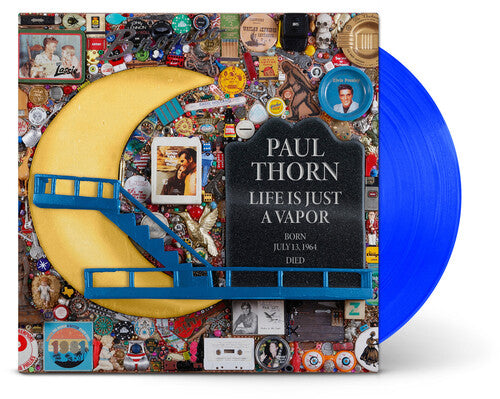 Paul Thorn - Life Is Just A Vapor [Blue] { vinyl }
